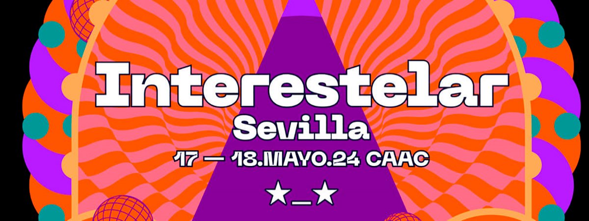 Interestelar Sevilla 2024