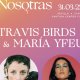Ciclo Nosotras. María Yfeu + Travis Birds