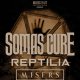 Somas Cure + Reptilia + Misers