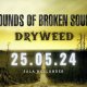 SOUNDS OF BROKEN SOULS + DRYWEED