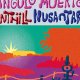 �NGULO MUERTO + ANTHILL + NUSANTARA. 