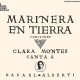 �MARINERA EN TIERRA� CLARA MONTES CANTA A RAFAEL ALBERTI. Clara Montes