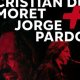 Cristian de Moret + Jorge Pardo