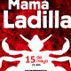 Mam� Ladilla. 
