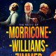THE MUSIC OF MORRICONE, ZIMMER & WILLIAMS. 