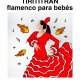 Tirititr�n, flamenco para beb�s. AidaLaut&c�a