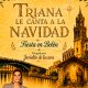 Triana le canta a la Navidad. 