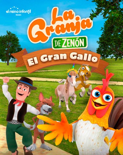 EL GRAN GALLO. La granja de Zenón por El reino infantil en Cartuja Center  Cite de Sevilla (Granada) 