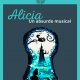 ALICIA, UN ABSURDO MUSICAL