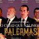EL PALERMASSO – FUNCIÓN PRINCIPAL… ¡YO CREO QUE SALIMOS!