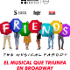 FRIENDS: THE MUSICAL PARODY