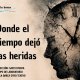 Donde el tiempo dej� las heridas
