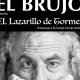 EL LAZARILLO DE TORMES - RAFAEL �LVAREZ. EL BRUJO