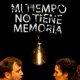 Mi tiempo no tiene memoria