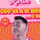 Todo Va a Ir Bien... O No